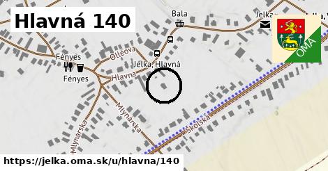 Hlavná 140, Jelka