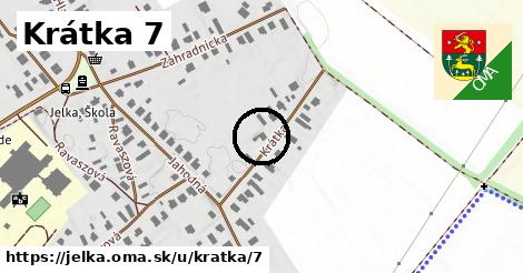 Krátka 7, Jelka