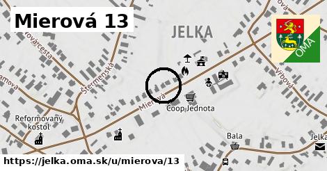 Mierová 13, Jelka