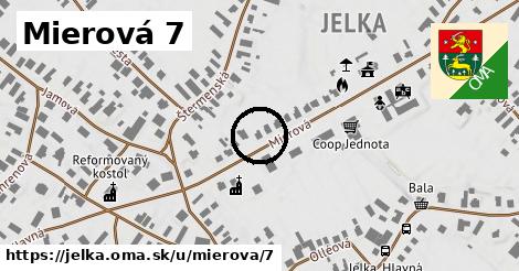 Mierová 7, Jelka