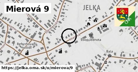 Mierová 9, Jelka