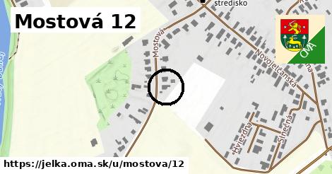 Mostová 12, Jelka