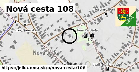 Nová cesta 108, Jelka
