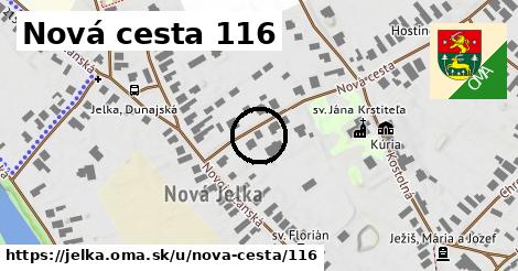 Nová cesta 116, Jelka