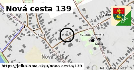 Nová cesta 139, Jelka