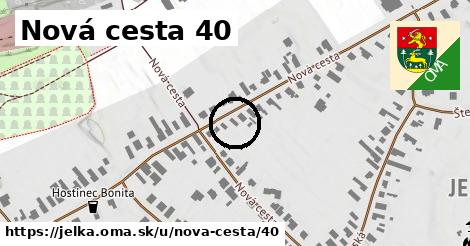 Nová cesta 40, Jelka