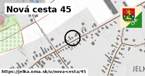 Nová cesta 45, Jelka