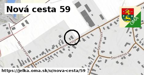 Nová cesta 59, Jelka