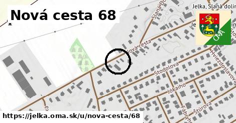 Nová cesta 68, Jelka