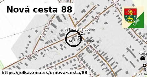 Nová cesta 88, Jelka
