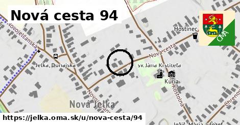 Nová cesta 94, Jelka