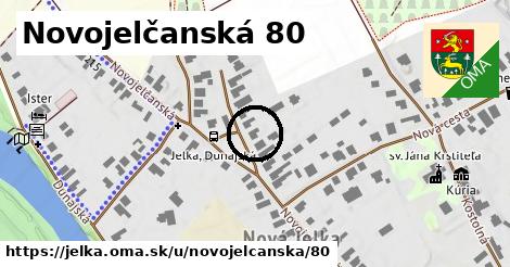 Novojelčanská 80, Jelka