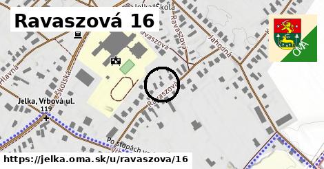 Ravaszová 16, Jelka