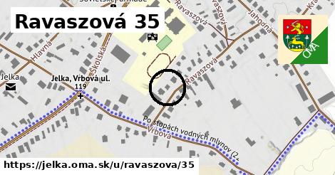 Ravaszová 35, Jelka