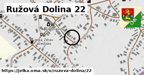 Ružová Dolina 22, Jelka