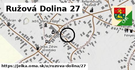 Ružová Dolina 27, Jelka