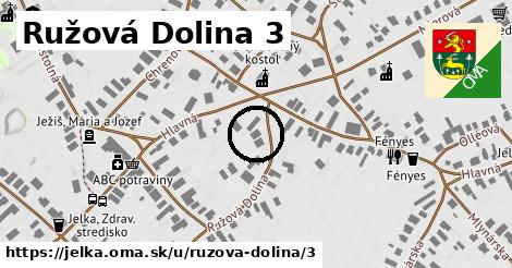 Ružová Dolina 3, Jelka