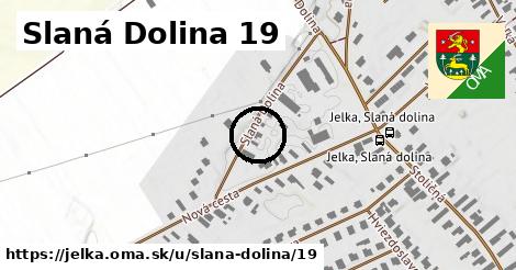 Slaná Dolina 19, Jelka