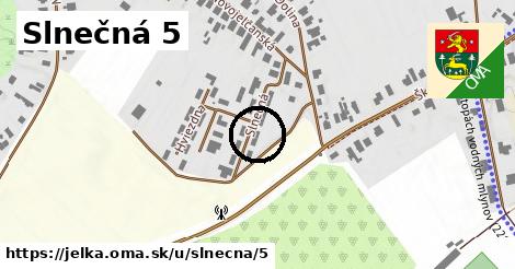 Slnečná 5, Jelka