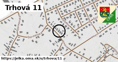Trhová 11, Jelka