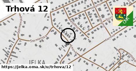 Trhová 12, Jelka