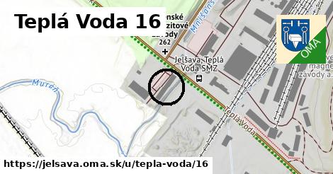 Teplá Voda 16, Jelšava