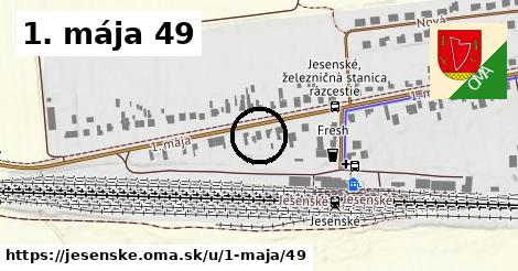 1. mája 49, Jesenské