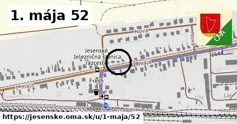 1. mája 52, Jesenské