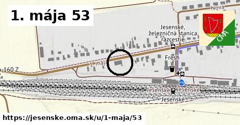 1. mája 53, Jesenské