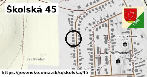 Školská 45, Jesenské