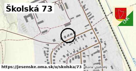 Školská 73, Jesenské