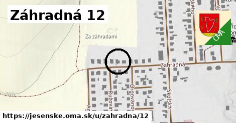 Záhradná 12, Jesenské