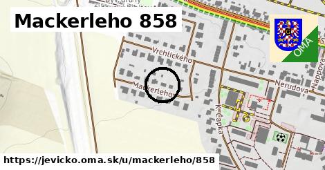 Mackerleho 858, Jevíčko
