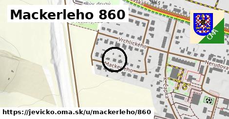 Mackerleho 860, Jevíčko