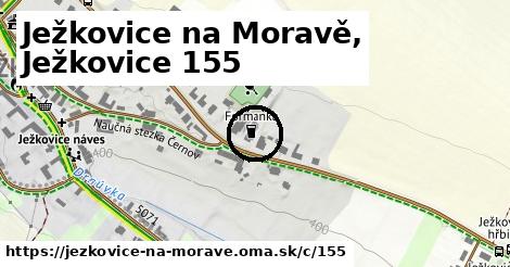 Ježkovice na Moravě, Ježkovice <span class="supisne">155</span>