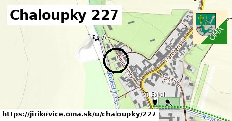Chaloupky 227, Jiříkovice