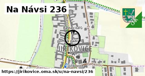 Na Návsi 236, Jiříkovice