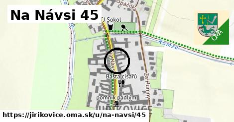 Na Návsi 45, Jiříkovice