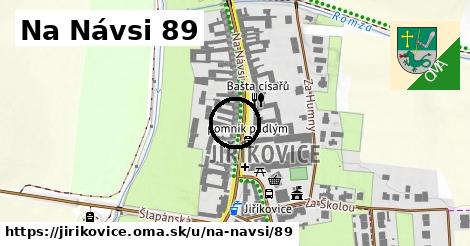 Na Návsi 89, Jiříkovice