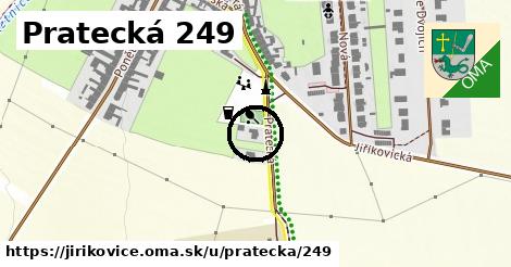 Pratecká 249, Jiříkovice