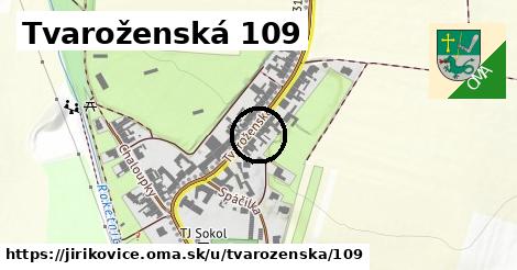 Tvaroženská 109, Jiříkovice