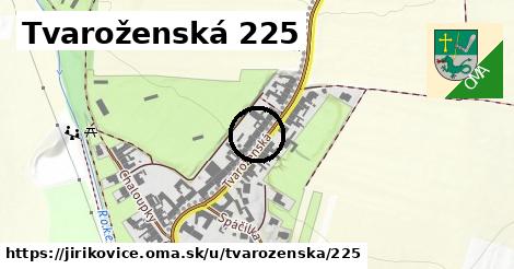 Tvaroženská 225, Jiříkovice