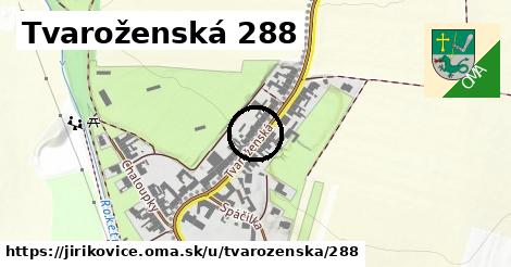 Tvaroženská 288, Jiříkovice