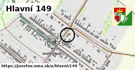 Hlavní 149, Josefov