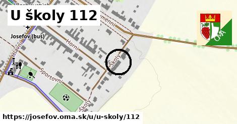 U školy 112, Josefov