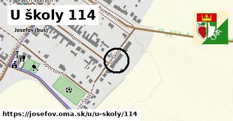 U školy 114, Josefov