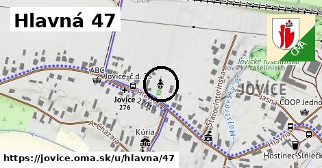 Hlavná 47, Jovice