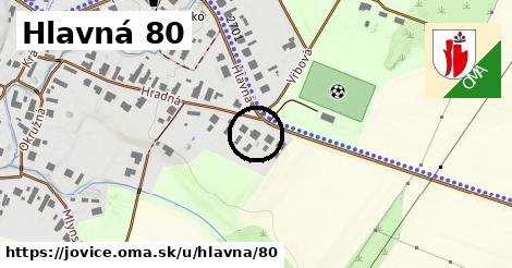 Hlavná 80, Jovice