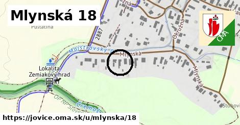 Mlynská 18, Jovice