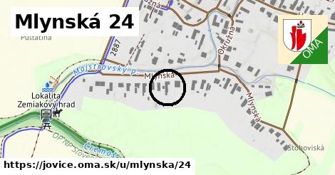 Mlynská 24, Jovice